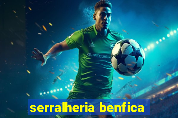 serralheria benfica